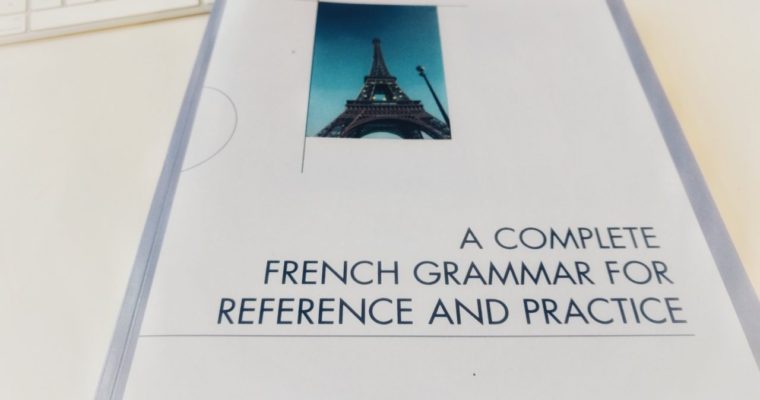 フランス語の冠詞に苦しむ人に A Complete French Grammar for Reference and Practice