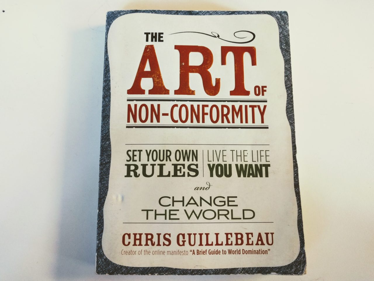 The Art of Non-Conformity – 常識からはみ出す生き方 ノマドワーカーが贈る「仕事と人生のルール」